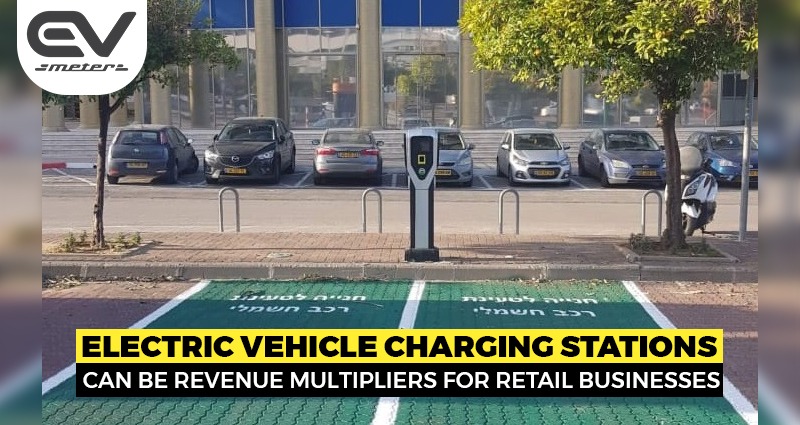 Electric Vehicle Charging Stations Can Be Revenue Multipliers For Electric Vehicle Charging Stations